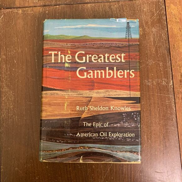 The Greatest Gamblers American Oil Exploration 1959 Ruth Sheldon‎ Knowles Signed - Picture 1 of 16